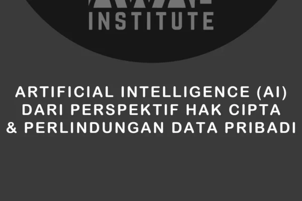 Kebijakan Perlindungan Data Pribadi dan AI: Regulasi & Keamanan