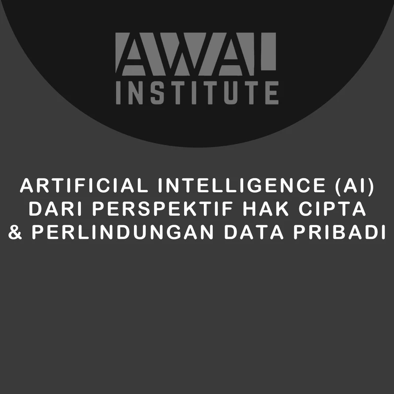 Kebijakan Perlindungan Data Pribadi dan AI: Regulasi & Keamanan