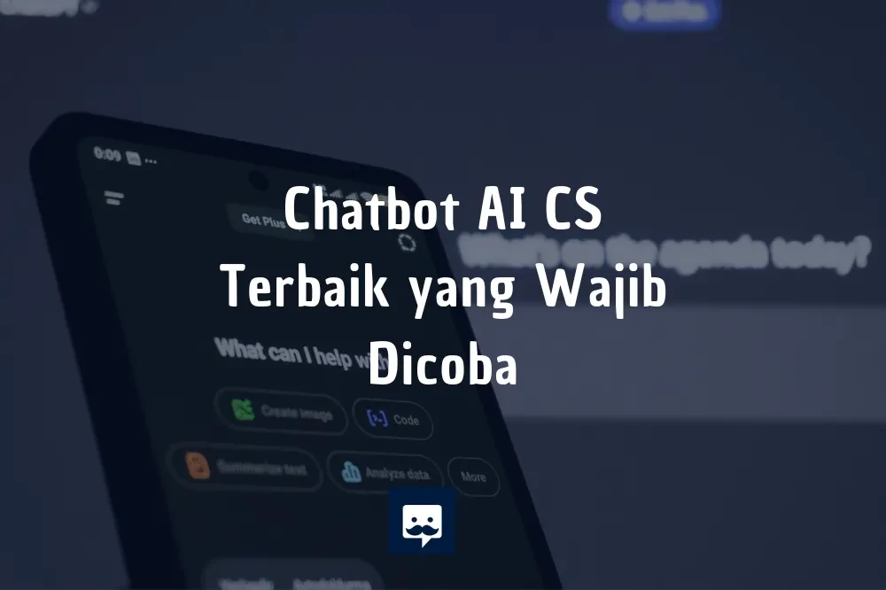 Cara Memilih Chatbot AI Sesuai Kebutuhan Bisnis Anda