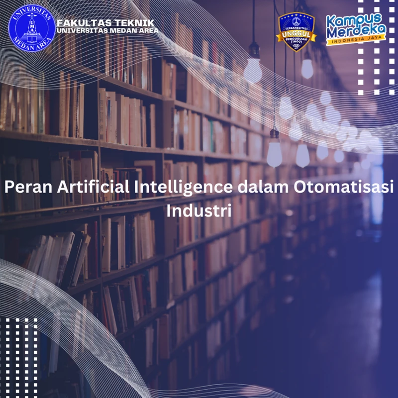 Peran AI dalam Otomatisasi Industri Indonesia yang Efisien
