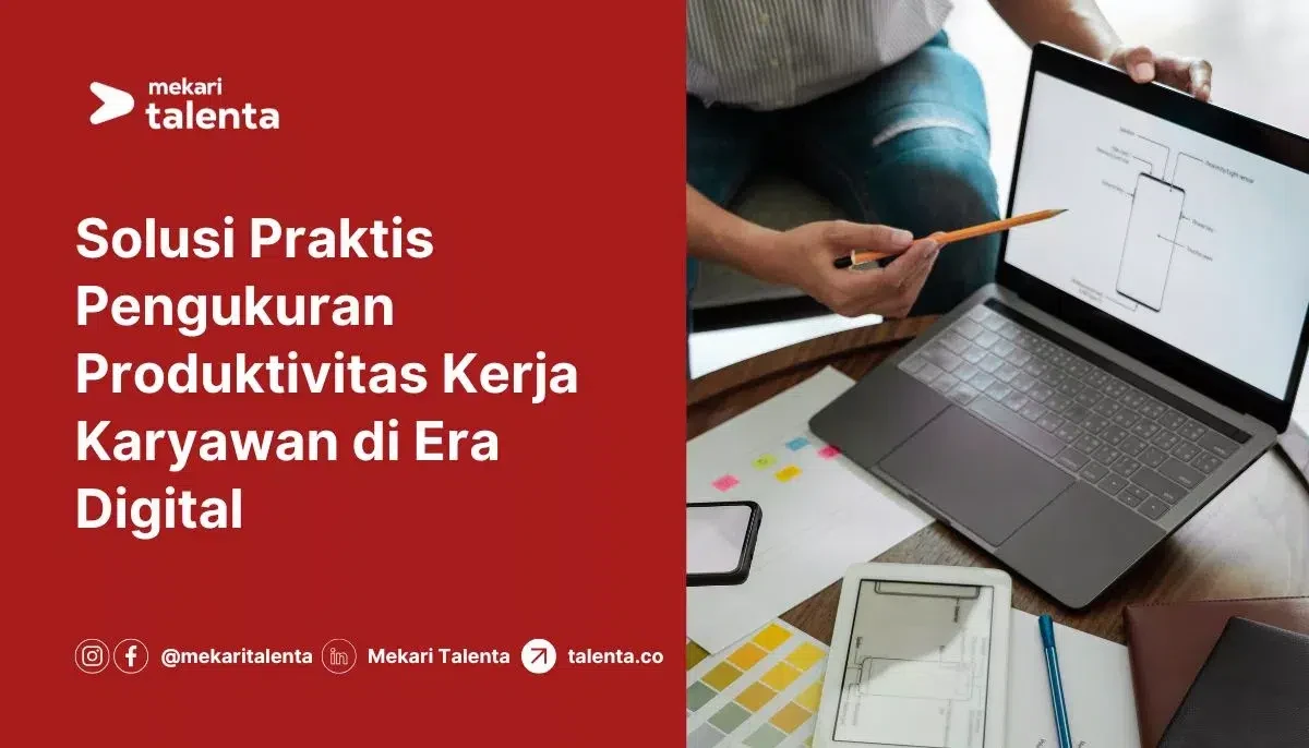 Cara Mengukur Produktivitas Kerja: Metode & Tips Akurat