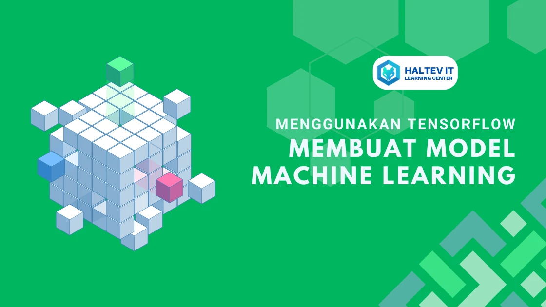 Panduan Lengkap Tutorial TensorFlow untuk Pemula