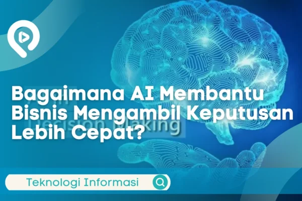 Peran AI dalam Pengambilan Keputusan Bisnis di Indonesia